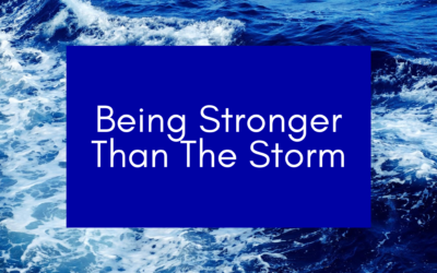 Being Stronger Than the Storm