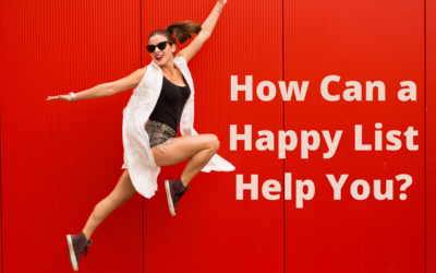 How Can a Happy List Help You?