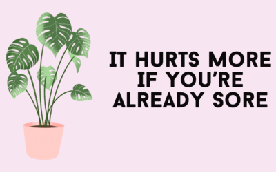 It Hurts More If You’re Already Sore